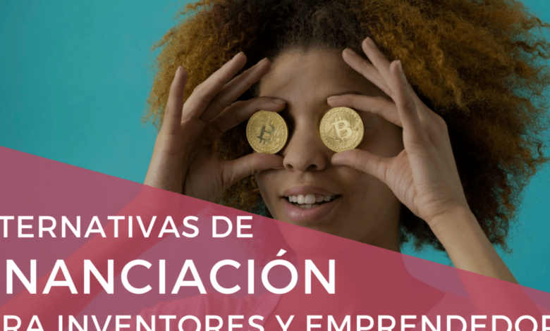 ¡Descubre las Mejores Alternativas de Financiamiento para Emprendedores en 2021!